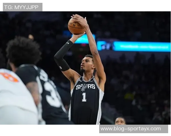 马刺在文班缺阵期间表现出色取得9胜3负佳绩分析