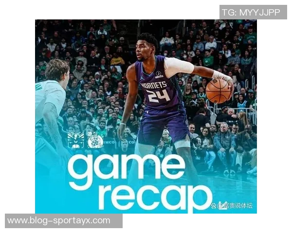 黄蜂主帅赞队员团结负责称赞球队氛围令人满意